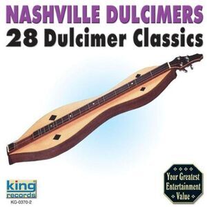 Nashville Dulcimers - 28 Dulcimer Classics  CD
